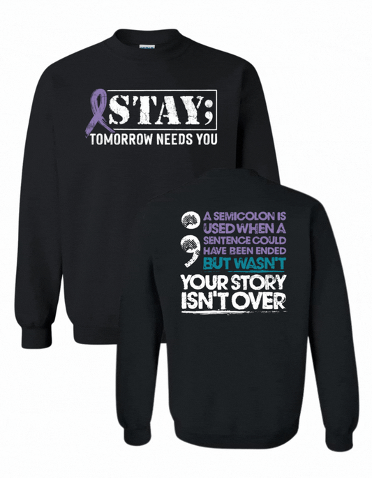 STAY; Tomorrow Needs You